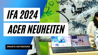 IFA 2024 Die Neuheiten von Acer [upl. by Holton]