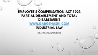 DEFINITION OF PARTIAL DISABLEMENT AND TOTAL DISABLEMENT THE EMPLOYEE COMPENSATION ACT 1923 [upl. by Iolenta]