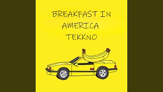 breakfast in america tekkno [upl. by Nesiaj385]