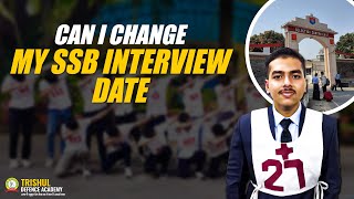 Can I Change My SSB Interview Dates  SSB Interview Process  How To Change SSB Dates  SSB Coaching [upl. by Fitting]