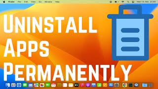 How to Uninstall Apps on Mac  Permanently Delete Application on MacOS 2024 [upl. by Nevek8]