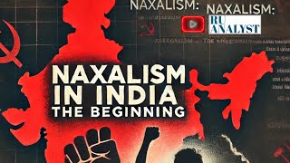 NAXALISM in India  Origin [upl. by Ylam]