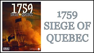 1759 Siege of Quebec Worthington Games [upl. by Noyad901]