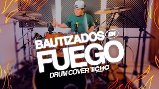 BAUTIZADOS EN FUEGO  MONTESANTO  DRUM COVER [upl. by Higbee]