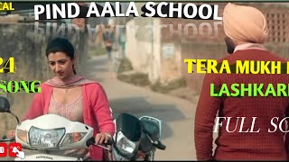 Tera Mukh Maare Lashkare Nee  Full Song  Pind Aala School Movie Song trendingsong rjtacnical [upl. by Everest359]