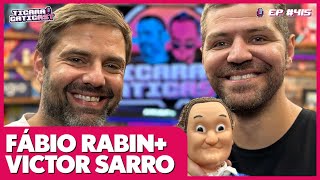 FÁBIO RABIN E VICTOR SARRO  TICARACATICAST  EP 415 [upl. by Hurless21]