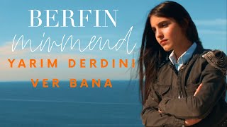 Berfin Mirmend 🔵 Yarim Derdini Ver Bana  Akustik  🎵 [upl. by Tomlinson528]