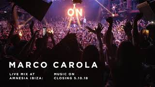 Marco Carola  Music On Closing 051018 Live at Amnesia Ibiza [upl. by Shear249]