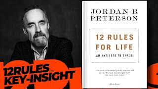 12 Rules for Life an Antidote to Chaos  Key Insight  Jordan B Peterson [upl. by Allimaj56]