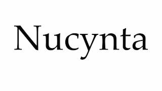 How to Pronounce Nucynta [upl. by Eimrots]