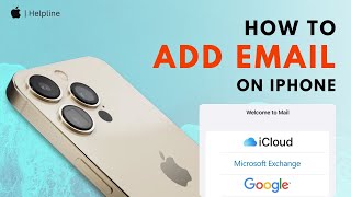 How to Add Email on iPhone 2024 Quick Guide [upl. by Morez880]