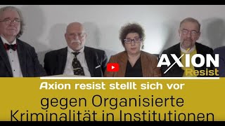 AXION Resist stellt sich vor AxionResist [upl. by Findley]