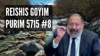 Maamar Reishis Goyim Purim 5715 8  Monday Mar 4 [upl. by Acsisnarf923]