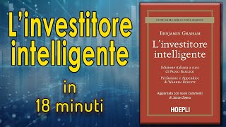 quotThe intelligent investorquot in 18 minuti  Riassunti di libri finanziari [upl. by Ainatnas]