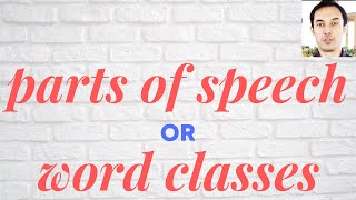 Parts of speech or Word Classes [upl. by Israel]