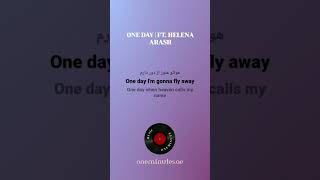 One Day  Ft Helena  Arash  Lyrics [upl. by Moyna]