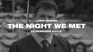 13 Reasons Why  The Night We Met All Seasons Tribute [upl. by Dnomasor]