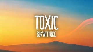 BoyWithUke  Toxic [upl. by Derwood]