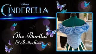 Making of the Live Action Cinderella Dress Bertha amp Butterflies  Sew With Me Final REVEAL [upl. by Jada]