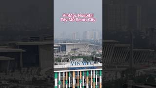 VinMec Hospital Tây Mỗ Smart City liền bảo tàng lịch sử quân sự Việt Nam baotanglichsuquansuvietnam [upl. by Rudwik]