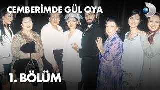 Çemberimde Gül Oya 1 Bölüm  Full Bölüm [upl. by Eenattirb]