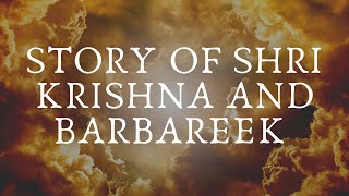 The Story of Shri Krishna and Barbareek [upl. by Dafodil]