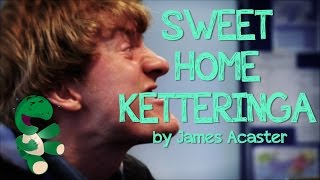 James Acasters Sweet Home Ketteringa  Episode 4  Kettering Buccleuch Academy [upl. by Marvel271]