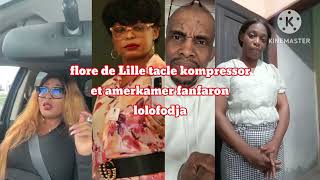 flore de lille tacle kompressor et amerkamer le fanfaron lolo fodja et elle cest bangobango [upl. by Dlanod808]