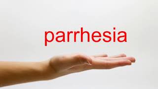 How to Pronounce parrhesia  American English [upl. by Arezzini]