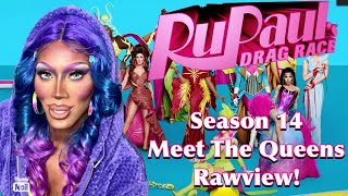 RPDR Season 14 Meet The Queens RAWVIEW REVIEW [upl. by Arednaxela426]