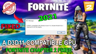 A d3d11compatible gpu feature level 110 shader model 50 is required to run the engine Fortnite [upl. by Quirk]