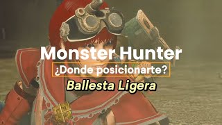 Monster Hunter Donde posicionarte con la Ballesta Ligera [upl. by Oremo]