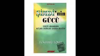 Şimdinin Gücü  Sesli Kitap  Eckhart Tolle [upl. by Dwain]