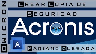 Crear copia de seguridad de Windows con Acronis 2020 [upl. by Nomor]