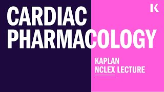 NCLEX Prep Cardiac Pharmacology [upl. by Tybald322]