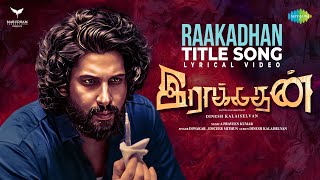 Raakadhan Title Track  Video  Vamsi Krishna  Riyas Khan  A Praveen Kumar  Dinesh Kalaiselvan [upl. by Losyram]