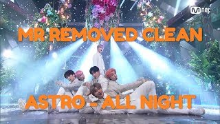 MR REMOVED  COMEBACK ASTRO  ALL NIGHT CLEAN  M COUNTDOWN [upl. by Judenberg]