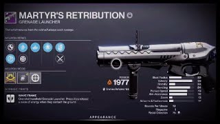 DESTINY 2 gun MARTYRS RETRIBUTION grenade laucher of Fire [upl. by Andreas]