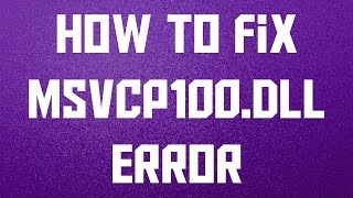 How to Fix msvcp100dll missing error windows 108187 [upl. by Utir]