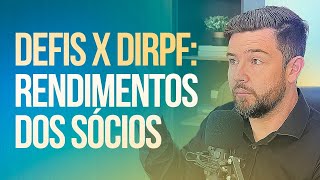 DEFIS x DIRPF Rendimentos dos sócios [upl. by Tore]