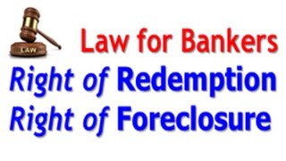 Right of Redemption and Right of Foreclosure in Mortgage [upl. by Natlus]