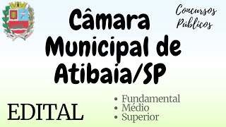 Edital da Câmara Municipal de AtibaiaSP  Instituto MAIS  Assistente de Apoio Administrativo [upl. by Procora]