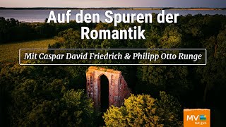 Romantik mit Caspar David Friedrich und Philipp Otto Runge in Vorpommern [upl. by Annasoh]