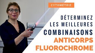 Design de panels en cytométrie  déterminez les meilleures combinaisons anticorps  fluorochrome [upl. by Bobbi]