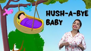 Hush a Bye Baby Song  Nursery Rhymes Lyrics  Songs for Kids  English Rhymes with Action [upl. by Alisander]