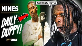 THE MOST LYRICAL TRAP RAPPER EVER  Nines  Daily Duppy  GRM Daily REACTION [upl. by Audwin]