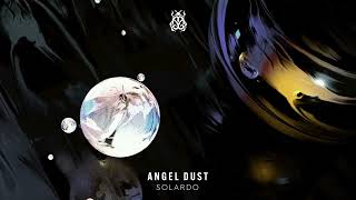 Solardo  Angel Dust Tomorrowland Music [upl. by Anirol]