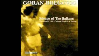 Goran Bregovic  Babylon [upl. by Hance]