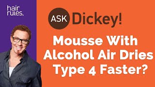 Does Mousse With Alcohol Air Dry Type 4 Faster [upl. by Lyndel]