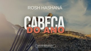 ROSH HASHANÁ CABEÇA DO ANO [upl. by Esirehs]